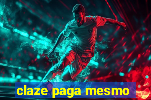 claze paga mesmo